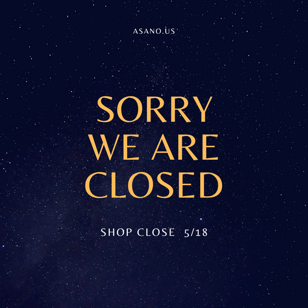 SHOP CLOSED MAY 18TH.