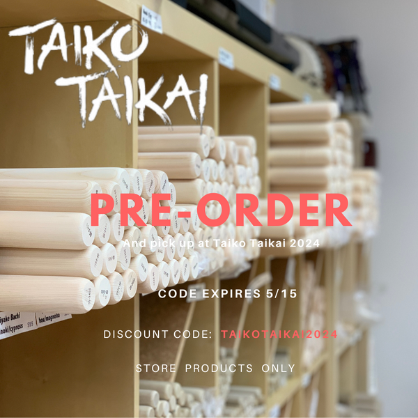 PRE- ORDER at TAIKO TAIKAI!