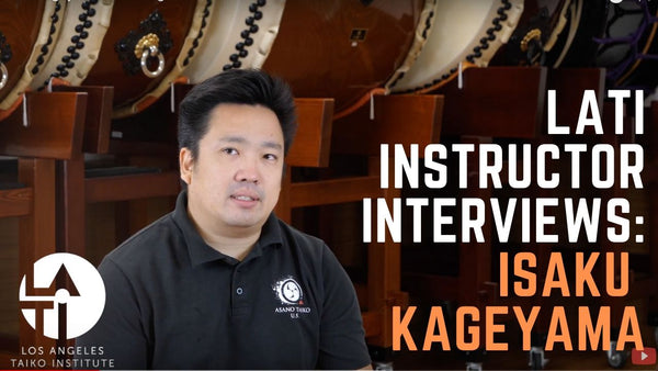 Isaku Kageyama : Los Angels Taiko Institute Instructor Interview!