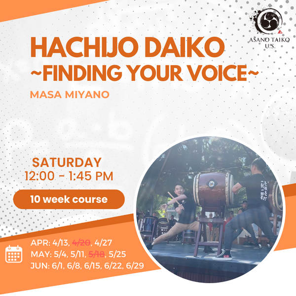 [2024 Spring] Masa Miyano - Hachijo Daiko ~Finding Your Voice~ (Sat 12PM)