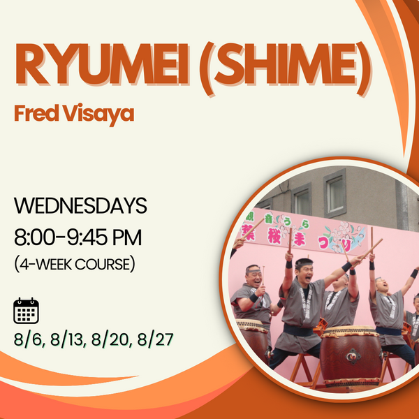 [2025 Summer] Fred Visaya - Ryumei (Shime) (Wed 8PM)