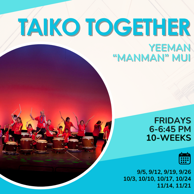 [2025 Autumn] Yeeman "ManMan" Mui - Taiko Together (Fri 6PM)