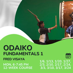 [2025 Winter] Fred Visaya - Odaiko Fundamentals 1 (Mon 6PM)